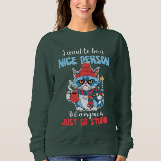 Sweatshirt Je Veux Être Une Personne Sympa