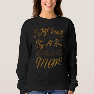 Sweatshirt Je Veux Juste Être Un Séjour À La Maison Carlin Ma