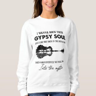 Sweatshirt Je Veux Rock Votre Soul Tsigane Hippie Guitare