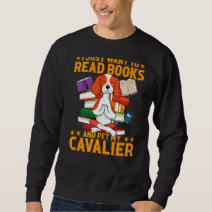 Sweatshirt Je Veux Simplement Lire Des Livres Et Pet Mon Cava