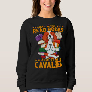 Sweatshirt Je Veux Simplement Lire Des Livres Et Pet Mon Cava