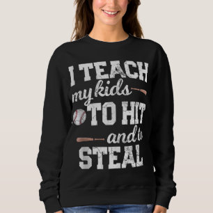 Sweatshirt J'ENSEIGNE À MES ENFANTS DE FRAPPER ET VOLER DU Ba