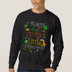 Sweatshirt J'Enseigne Le Cutest Little Leprechauns s School C