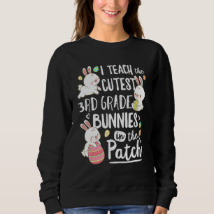 Sweatshirt J'Enseigne Les Bunnies De 3E Année Les Plus Cutest