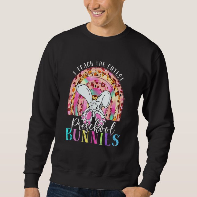 Sweatshirt J'Enseigne Les Bunnies Préscolaire Les Plus Cutest (Devant)
