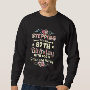 Sweatshirt J'entre dans mon 87e anniversaire avec grâce des d