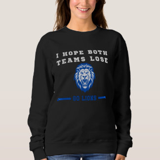 Sweatshirt J'espère que les deux équipes perdent Go lion Men 
