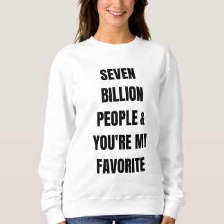Sweatshirt J'espère que vous savez à quel point vous êtes aim