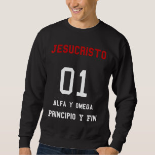 Sweatshirt Jesucristo Alfa y Omega Principio y Fin Christian