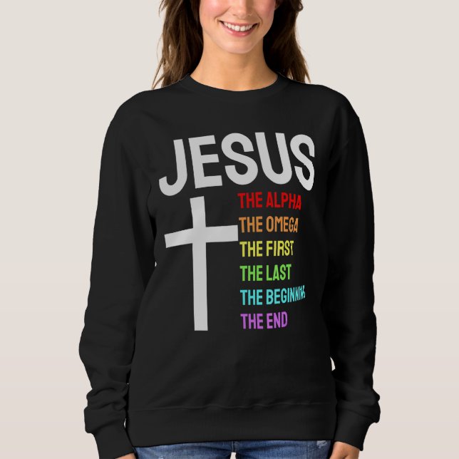 Sweatshirt Jésus Alpha Omega First Last Start End Christi (Devant)