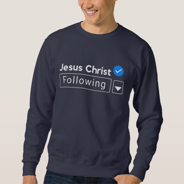 Sweatshirt Jésus Christ suivant la Bible Verse Foi chrétienne (Devant)