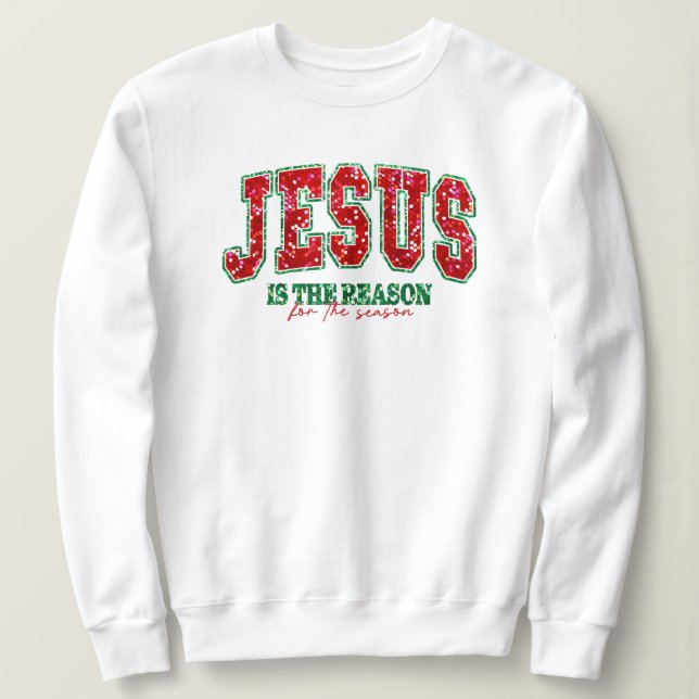 Sweatshirt Jésus est la raison de la saison Sweater (Design devant)