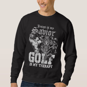 Sweatshirt Jésus Est Mon Sauveur Golf Est Ma Thérapie Jésus