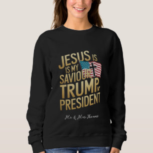 Sweatshirt Jésus Est Mon Sauveur, Trump Est Mon Président