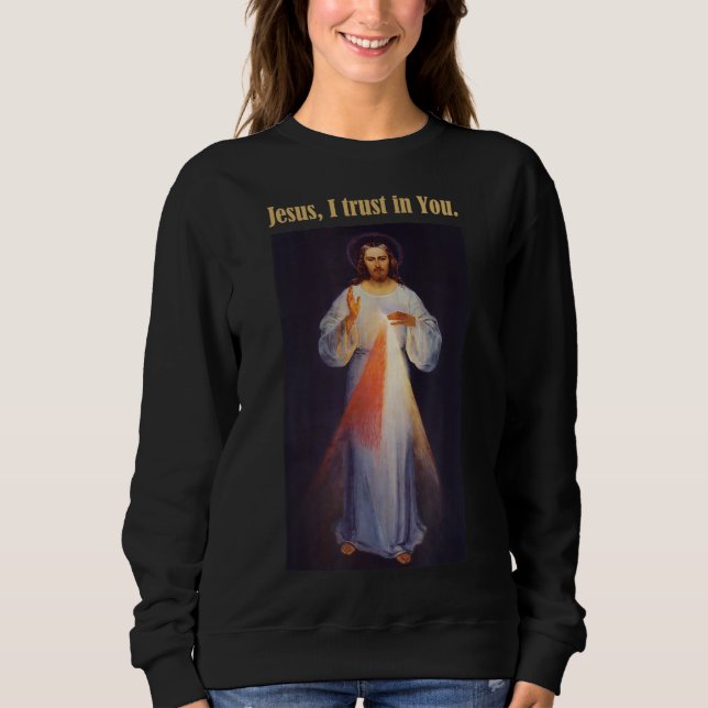 Sweatshirt Jésus Je fais confiance en Toi, Miséricorde divine (Devant)