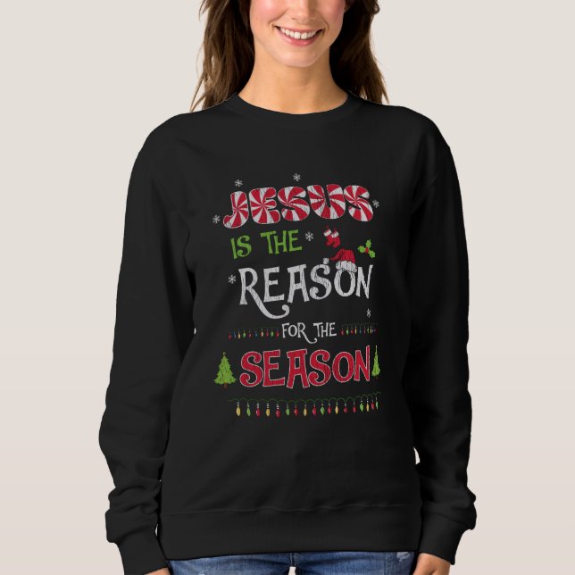 Sweatshirt Jésus La Raison La Saison Noël chrétien (Devant)