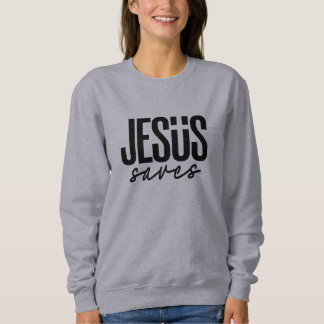 SWEATSHIRT JESUS SAVES
