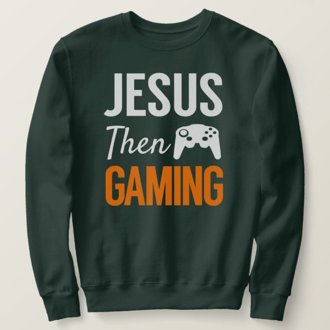 Sweatshirt Jesus Then Gaming Funny Christian Video Game  (Design devant)