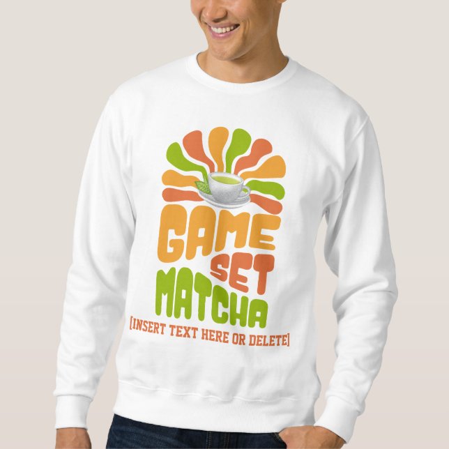 Sweatshirt JEU SET MATCHA Fun Latte Boisson (Devant)