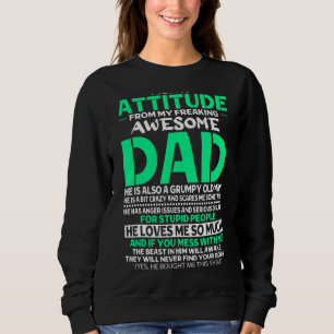 Sweatshirt J'Obtiens Mon Attitude De Mon Frénétique Père Fat