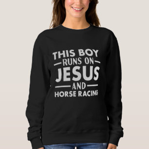 Sweatshirt Jockey Ce Garçon Coule Sur Jesus Horse Racing