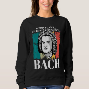 Sweatshirt Johann Sebastian Bach Compositeur Pour Classica