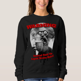 Sweatshirt John : Matins Cerveau Liquide