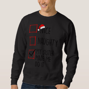 Sweatshirt Jolie Mille Fille Ma Soeur M'A Fait Le Faire Noël 