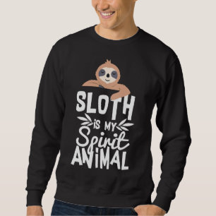 Sweatshirt Jote Sloth Est Mon Esprit Animal Drôle Citation