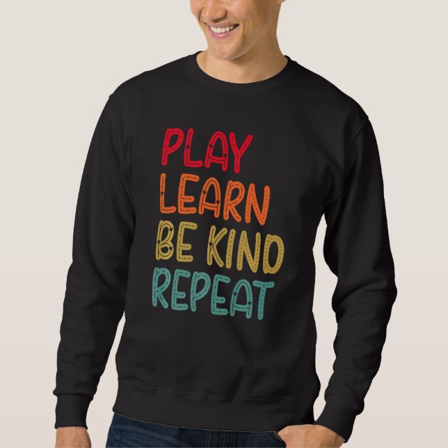 Sweatshirt Jouer Apprendre être genre Répéter la journée anti (Devant)
