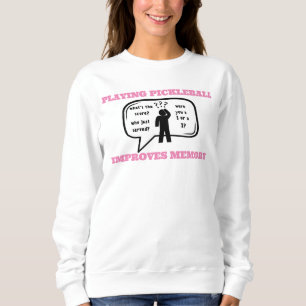 Sweatshirt Jouer au Pickleball améliore la mémoire drôle