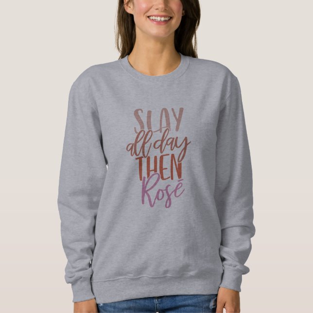 Sweatshirt Jouer Toute La Journée Puis Rosé | Amoureux du vin (Devant)