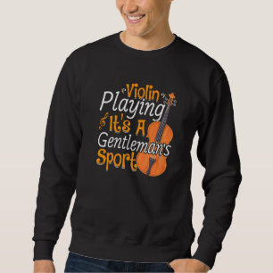 Sweatshirt Jouer Violon Joueur Musique Violoniste Gra