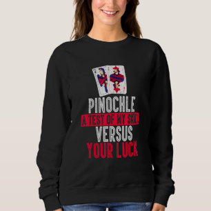 Sweatshirt Joueur de cartes Pinochle Joueur de la prise de pi