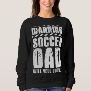 Sweatshirt Joueur de football Père Jour Avertissement Footbal