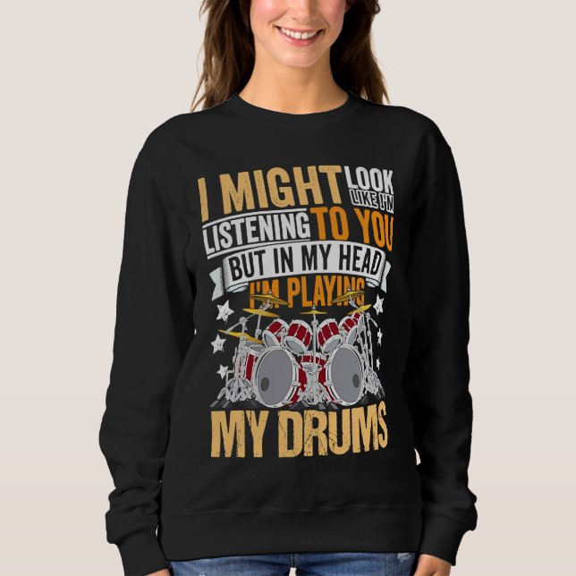 Sweatshirt Joueur de tambours Vêtement tambour Citation pour (Devant)