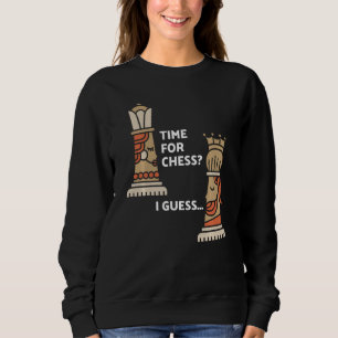 Sweatshirt Joueur d'échecs Échecs King & Queen Temps pour les