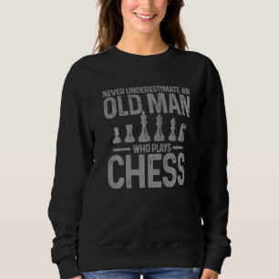 Sweatshirt Joueur D'Échecs Mens Ne Sous-Estime Jamais Le Vieu