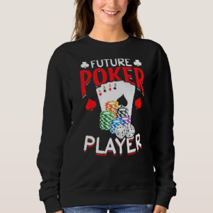 Sweatshirt Joueur Poker Casino Poker Baby I Poker Futur Jouer