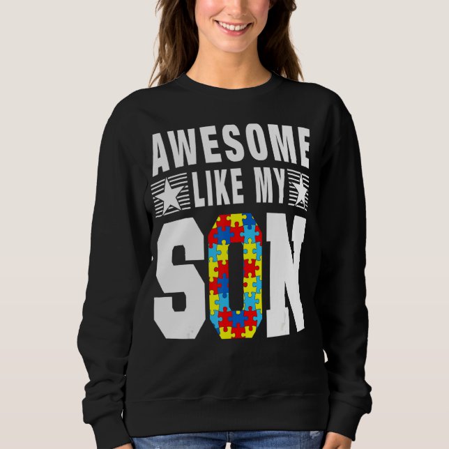 Sweatshirt Jour De Fierté Autiste Awesome Comme Mon Fils (Devant)