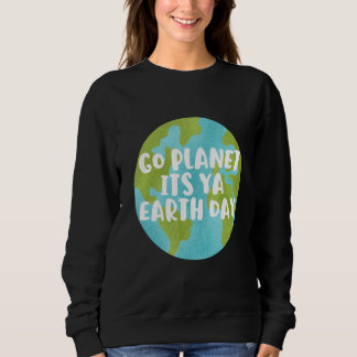 Sweatshirt Jour des terres Cute Go Planet Son Jour des terres