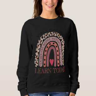 Sweatshirt Jour d'essai Vous apprendrez aujourd'hui Tests d'e