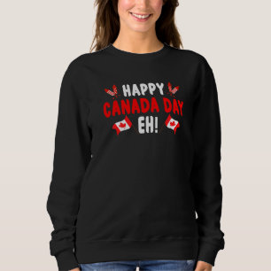 Sweatshirt Joyeuse fête du Canada Eh Maple Leaf Canada Drapea