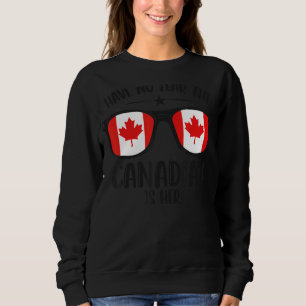 Sweatshirt Joyeuse fête du Canada N'Ai Pas Peur Le Canadien E
