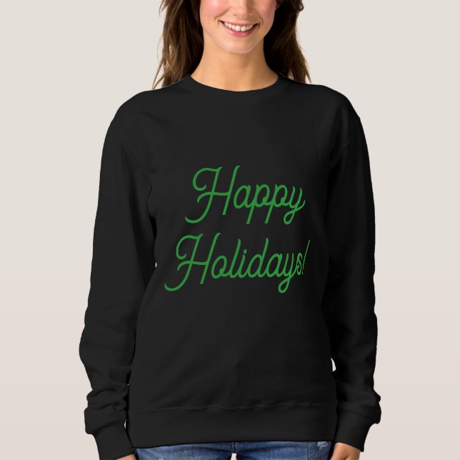 Sweatshirt Joyeuses Fêtes en Vert : (Devant)