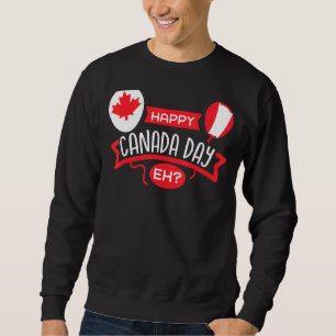 Sweatshirt Joyeux drapeau canadien de la fête du Canada Eh Fe