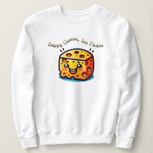 Sweatshirt Joyeux Fromage, Oui S'Il Vous Plaît