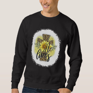 Sweatshirt Joyeux Jour de Pâques Il Est Ressuscité Pâques Chr