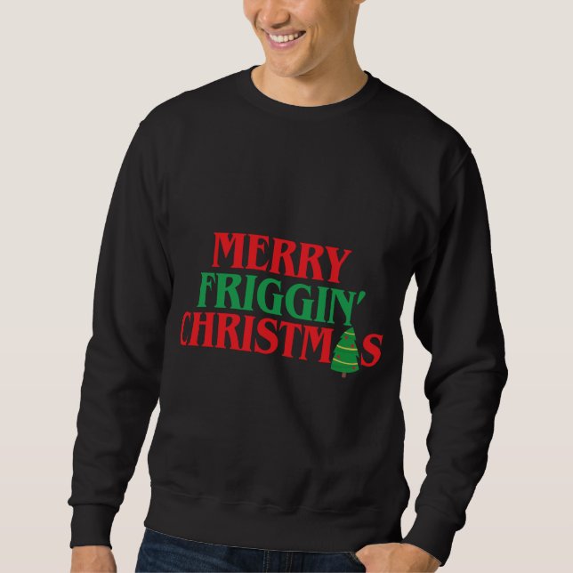 Sweatshirt Joyeux Noël Friggin' Funny Flaine partie de Noël (Devant)
