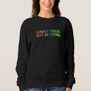 Sweatshirt Joyeux Premier Jour D'école Enseignants Élèves Cra